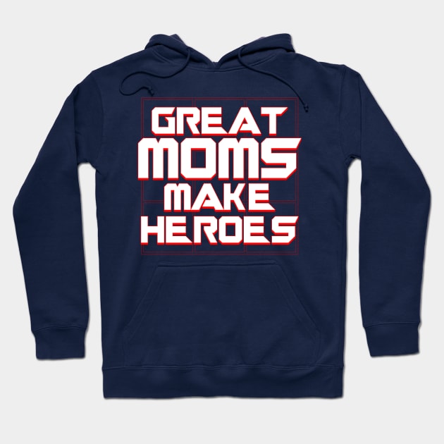 Superhero Best Mom Mothers Make Heroes Gift For Moms Hoodie by BoggsNicolas